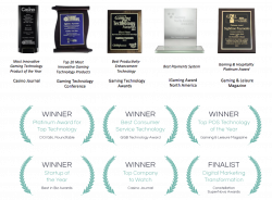 Displaying awards including: "Most Innovative Gaming Technology of the year" from Casino Journal and "Top 20 Most Innovative Gaming Technology Products" from Gaming Technology Conference and many more